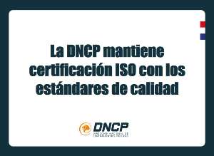 Imagen de la noticia: La DNCP mantiene certificación ISO con los estándares de calidad