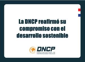 Imagen de la noticia: La DNCP reafirmó su compromiso con el desarrollo sostenible 