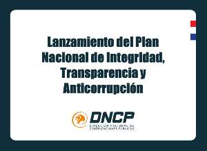 Imagen de la noticia:  Lanzamiento del Plan Nacional de Integridad, Transparencia y Anticorrupción