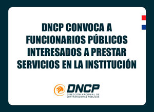 Imagen de la noticia: DNCP convoca a funcionarios públicos interesados a prestar servicios en la institución