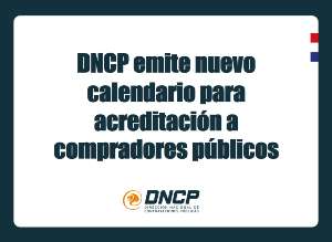Imagen de la noticia: DNCP emite nuevo calendario para Acreditación a Compradores Públicos