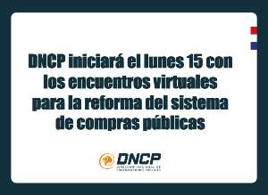 Imagen de la noticia: DNCP iniciará el lunes 15 con los encuentros virtuales para la reforma del sistema de compras públicas 