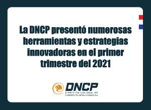 Imagen de la noticia: La DNCP presentó numerosas herramientas y estrategias innovadoras en el primer trimestre del 2021