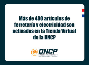 Imagen de la noticia: Más de 400 artículos de ferretería y electricidad son activados en la Tienda Virtual de la DNCP