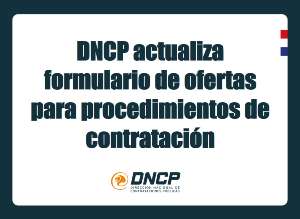 Imagen de la noticia: DNCP actualiza formulario de ofertas para procedimientos de contratación