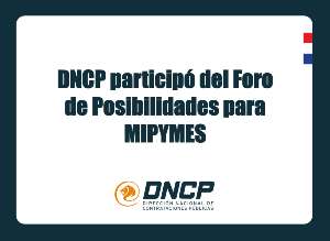 Imagen de la noticia: DNCP participó del Foro de Posibilidades para MIPYMES 