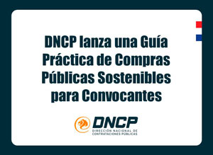 Imagen de la noticia: DNCP lanza una Guía Práctica de Compras Públicas Sostenibles para Convocantes