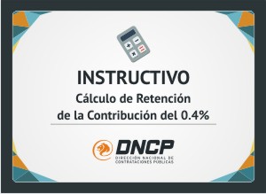 Imagen de la noticia: Instructivo para cálculo de la retención del 0,4% para contribución sobre contratos