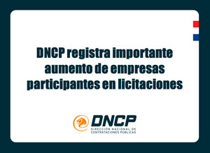 Imagen de la noticia: DNCP registra importante aumento de empresas participantes en licitaciones