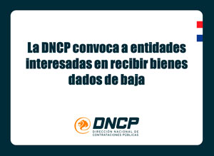 Imagen de la noticia: La DNCP convoca a entidades interesadas en recibir bienes dados de baja