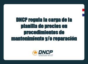 Imagen de la noticia: DNCP regula la carga de la planilla de precios en procedimientos de mantenimiento y/o reparación