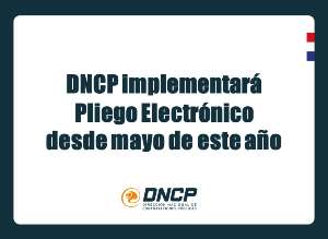 Imagen de la noticia: DNCP implementará Pliego Electrónico desde mayo de este año