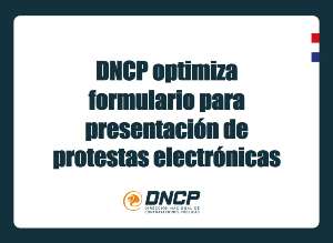 Imagen de la noticia: DNCP optimiza formulario para presentación de protestas electrónicas