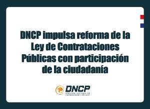 Imagen de la noticia: DNCP impulsa reforma de la Ley de Contrataciones Públicas con participación de la ciudadanía