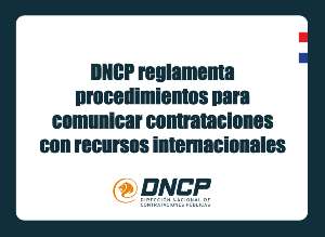 Imagen de la noticia: DNCP reglamenta procedimientos para comunicar contrataciones con recursos internacionales