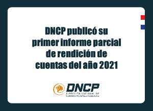 Imagen de la noticia: DNCP publicó su primer informe parcial de rendición de cuentas del año 2021